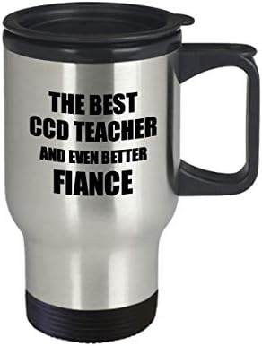 Чаша за пътуване CCD Teacher Fiance Забавна Идея за Подарък За Булката И Младоженеца, Вдъхновяваща Шега С Кляпом, най-Добрата