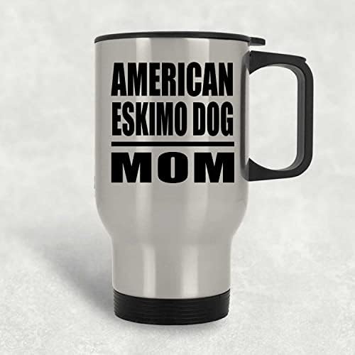 Designsify Американската Эскимосская Куче Мама, Сребърен Пътна Чаша 14 грама, на Изолиран Чаша от Неръждаема Стомана,